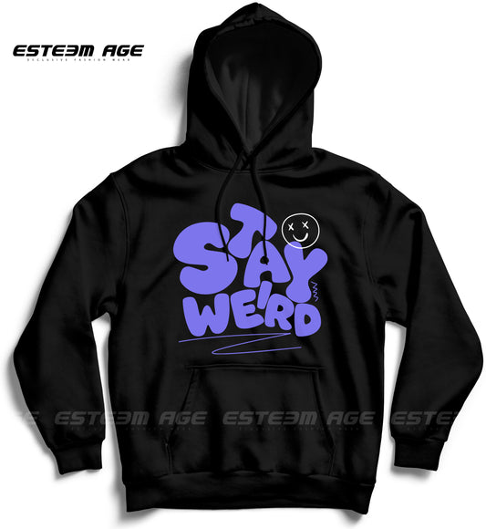 Stay Weird Fleece Hoodie